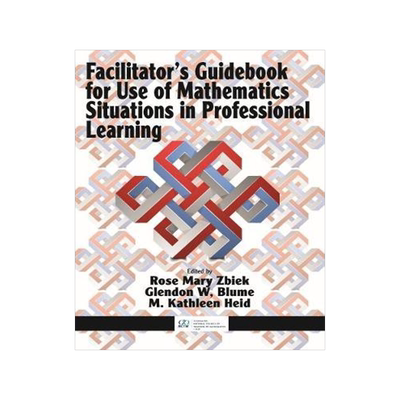 [预订]Facilitator’s Guidebook for Use of Mathematics Situations in Professional Learning (hc) 9781641130806