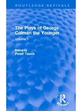 预订 The Plays of George Colman the Younger: Volume 1 小乔治·科曼的戏剧：第1卷（重印版）: 9780367179557