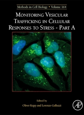 【预订】Monitoring Vesicular Trafficking in Cellular Responses to Stress 9780128235447