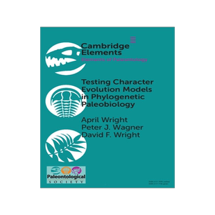【预订】Testing Character Evolution Models in Phylogenetic Paleobiology