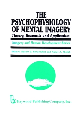 预订 The Psychophysiology of Mental Imagery: Theory, Research, and Application: 9780895030627