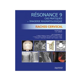 [预订]Résonance : cas pratiques en imagerie rhumatologique, vol. 9 : Rachis cervical 9791030303674