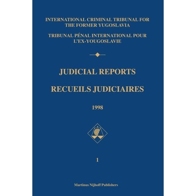 预订 Judicial Reports/ Recueils judiciaires, 1998(2 vols):(Volumes I and II)前南斯拉夫问题国际刑事法庭司法报告,1998