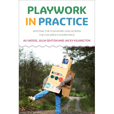 预订 Playwork in Practice: Applying the Playwork Lens Across the Children’s Workforce 游戏实践：游戏工作视角应用于儿童