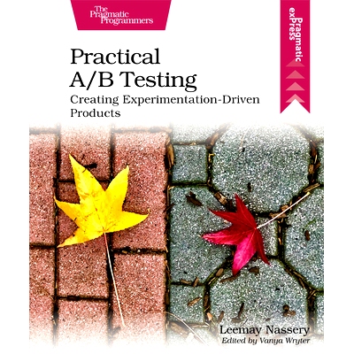 预订 Practical A/B Testing: Creating Experimentation-Driven Products
