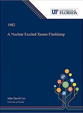 【预售】A Nuclear Excited Xenon Flashlamp