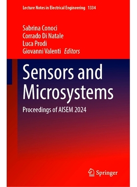 预订 Sensors and Microsystems: Proceedings of AISEM 2024 传感器与微系统：AISEM 会议 2024 / 会议录: 9783031820755