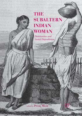 【预订】The Subaltern Indian Woman 书籍/杂志/报纸 原版其它 原图主图