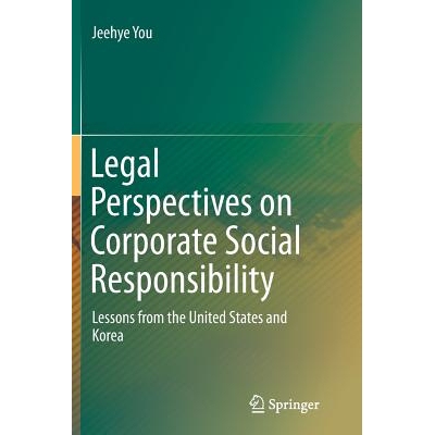 预订 Legal Perspectives on Corporate Social Responsibility: Lessons from the United States and Korea: 9788132229810