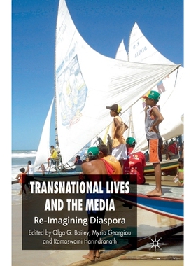 预订 Transnational Lives and the Media: Re-Imagining Diaspora: 9781349285907