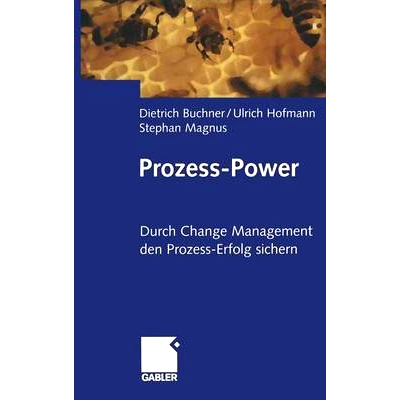 预订 Prozess-Power: Durch Change Management den Prozesserfolg sichern: 9783322844309