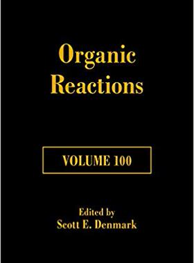【预售】Organic Reactions Volume 100