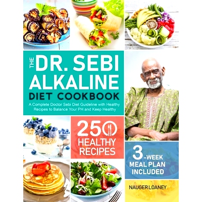 预订 The Dr. Sebi Alkaline Diet Cookbook: A Complete Doctor Sebi Diet Guideline with 250 Healthy Recipes to Balance Your