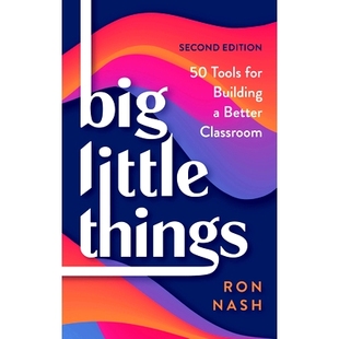 预订 Big Little Things: 50 Tools for Building a Better Classroom, 2nd Edition 大事小事:打造更好课堂的50个工具，*版: 9781