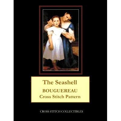 预订 The Seashell: Bouguereau Cross Stitch Pattern: 9781091412897