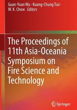 预订 The Proceedings of 11th Asia-Oceania Symposium on Fire Science and Technology