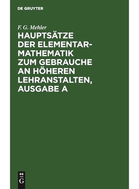 预订 Hauptsätze der Elementar-Mathematik zum Gebrauche an höheren Lehranstalten, Ausgabe A: 9783112396056