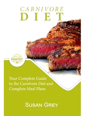 预订 Carnivore Diet: Eat Meat, Eggs and Cheese To Get Lean, The Biggest Trend Of 2019 (lose weight, steak diet, ketogeni