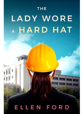 预订 The Lady Wore a Hard Hat: Building Medical Facilities: 9781547194100