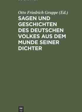 【预订】Sagen und Geschichten des deutschen Volkes aus dem Munde seiner Dich 9783111266299