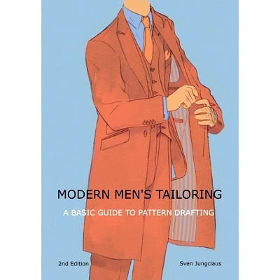 预订 Modern men’s tailoring: A Basic Guide To Pattern Drafting: 9783754341766