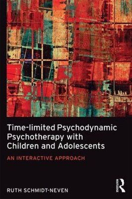 【预订】Time-limited Psychodynamic Psychotherapy with Children and Adolescents