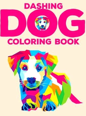 预订 Dashing Dog Coloring Book: Activity Book for Kids and Young Adult: 9781728603704