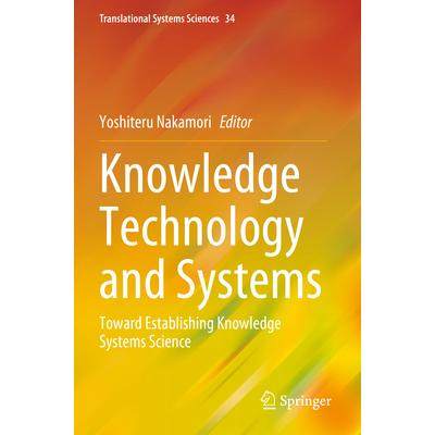 预订 Knowledge Technology and Systems: Toward Establishing Knowledge Systems Science知识、技术与系统：迈向建立知识系统科
