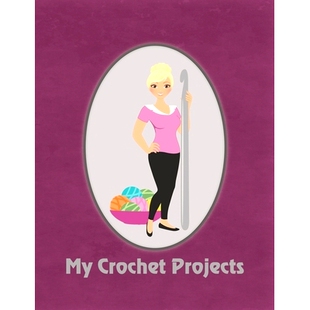 预订 My Crochet Projects: Modern Crochet Lady With Blonde Hair on Deep Rose Background, Glossy Finish: 9781687588241