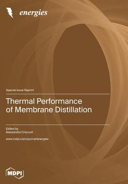 [预订]Thermal Performance of Membrane Distillation 9783036577685