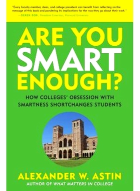 预订 Are You Smart Enough?: How Colleges’ Obsession with Smartness Shortchanges Students 你是否足够聪明？高校如何用智商