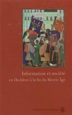 [预订]Information et société en Occident à la fin du Moyen Age : actes du colloque international tenu  9782859445218