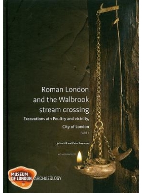 预订 Roman London and the Walbrook Stream Crossing: 9781907586040