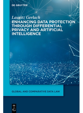 预订 Anonymization and Identifiability: Enhancing Data Protection Through Differential Privacy and Artificial Intelligen