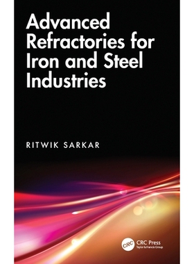 预订 Advanced Refractories for Iron and Steel Industries 钢铁工业用高级耐火材料: 9781032841922