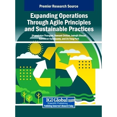 预订 Expanding Operations Through Agile Principles and Sustainable Practices: 9798369362747