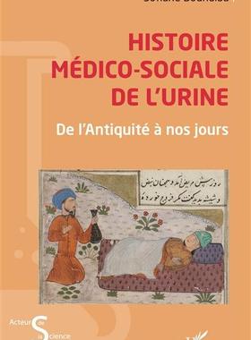 预订 Histoire médico-sociale de l’urine : de l’Antiquité à nos jours