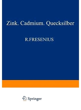 预订 Elemente der zweiten Nebengruppe: Zink - Cadmium - Quecksilber: 9783642480201