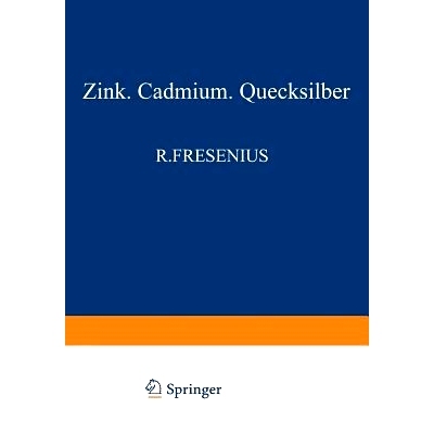 预订 Elemente der zweiten Nebengruppe: Zink - Cadmium - Quecksilber: 9783642480201