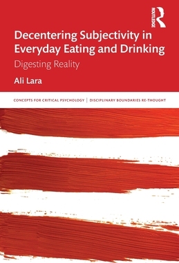 [预订]Decentering Subjectivity in Everyday Eating and Drinking