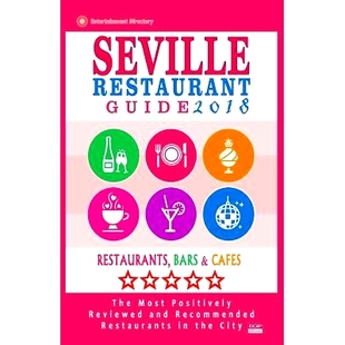 2018 Bars Cafes Guide Restaurant Spain Restaurants Rated Seville Recommend and 500 Best 预订