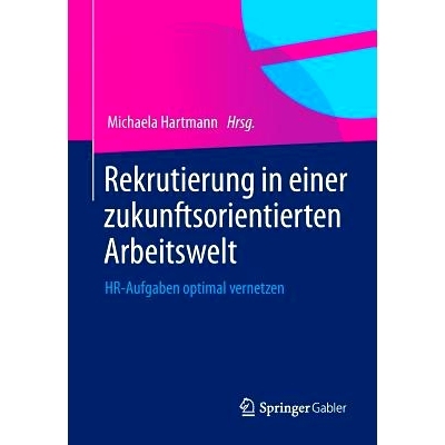 预订 Rekrutierung in einer zukunftsorientierten Arbeitswelt: HR-Aufgaben optimal vernetzen 面向未来职业世界的招聘-人力资