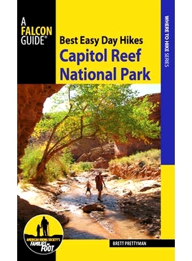 预订 Best Easy Day Hikes Capitol Reef National Park *轻松日圆顶礁国家公园: 9781493026470