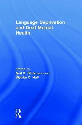 【预订】Language Deprivation and Deaf Mental Health