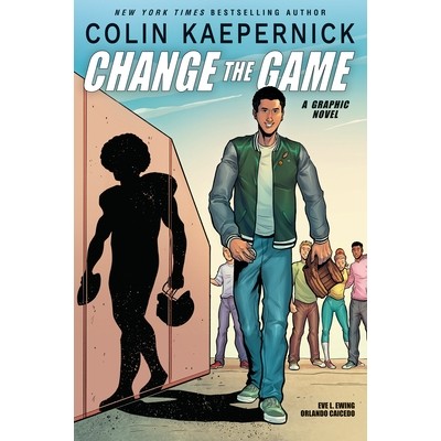 预订 Colin Kaepernick: Change the Game 科林&middot;卡佩尼克：改变游戏规则: 9781338789652