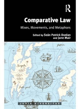 预订 Comparative Law: Mixes, Movements, and Metaphors 混合法律体系与比较法：隐喻、运动与婚姻: 9781138390690