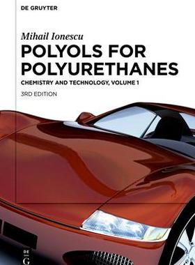 [预订]IONESCU: POLYOLS FOR POLYURETHANES 3ED VOL 1 9783110640335