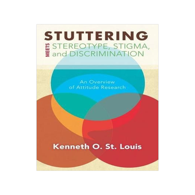 [预订]Stuttering Meets Sterotype, Stigma, and Discrimination 9781940425368