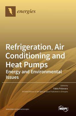 [预订]Refrigeration, Air Conditioning and Heat Pumps: Energy and Environmental Issues 9783039438235