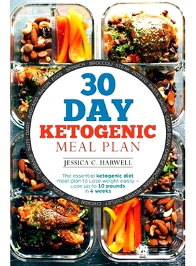 预订 30 Day Ketogenic Meal Plan: The Essential Ketogenic Diet Meal plan to lose weight easily - Lose up to 10 pounds in